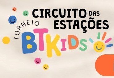 Abertas as inscrições para o Torneio BT Kids – Circuito das Estações/Etapa Primavera